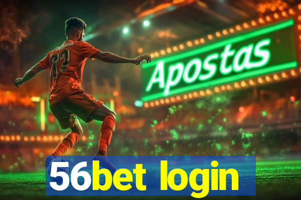 56bet login